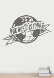 מדבקת קיר - The world is your - 1