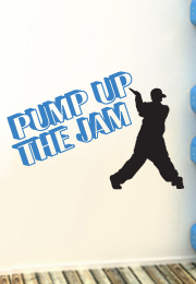 מדבקת קיר - dance - pump up the jam