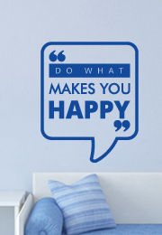 מדבקת קיר : do what makes you happy