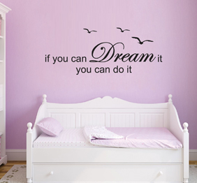מדבקת קיר - if you can dream it 4 