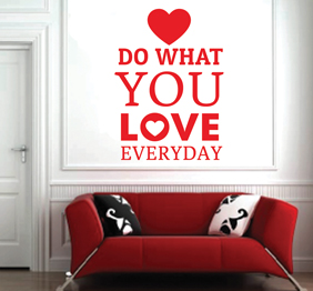 מדבקת קיר : do what you love everyday - 2