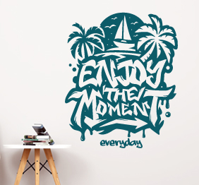 מדבקת קיר - Enjoy the moment everyday