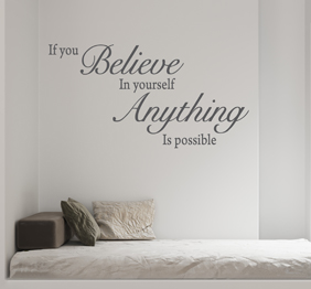 מדבקת קיר - if you believe in yourself anything is possible
