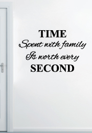 מדבקת קיר - זמן עם המשפחה שווה כל דקה