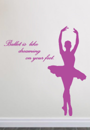 מדבקת קיר - Ballet is like dreaming